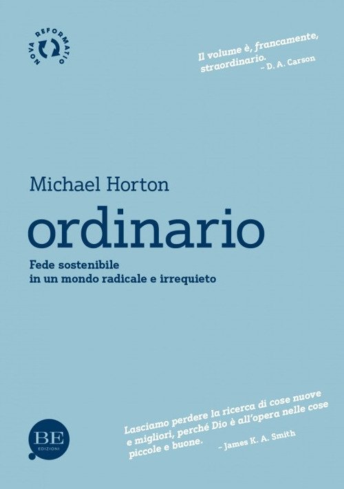 Cover for Michael Horton · Ordinario. Fede Sostenibile In Un Mondo Radicale E Irrequieto (Book)