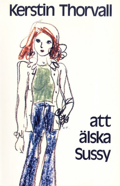 Cover for Kerstin Thorvall · Att älska Sussy (ePUB) (2013)