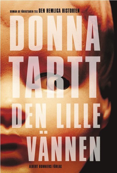 Cover for Donna Tartt · Den lille vännen (ePUB) (2014)