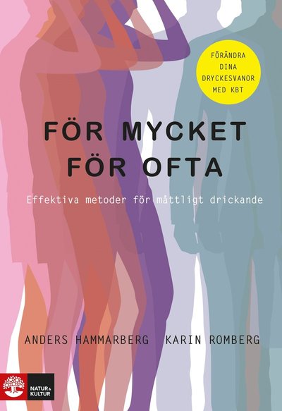 Cover for Karin Romberg Anders Hammarberg · För mycket för ofta : effektiva metoder för måttligt drickande (Taschenbuch) (2020)