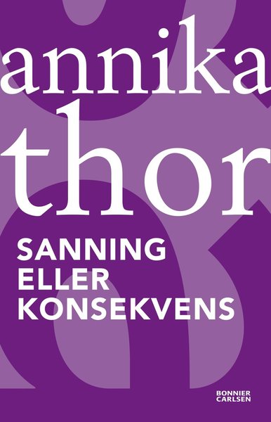 Cover for Annika Thor · BC POD: Sanning eller konsekvens (Book) (2012)