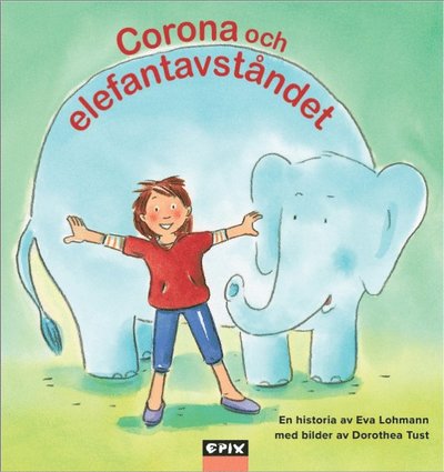 Cover for Eva Lohmann · Corona och elefantavståndet (Bound Book) (2021)