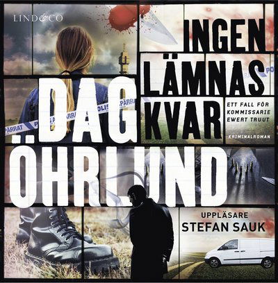 Ewert Oswald Truut: Ingen lämnas kvar - Dag Öhrlund - Audio Book - Lind & Co - 9789178614448 - July 3, 2019