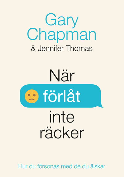 När förlåt inte räcker - Jennifer Thomas - Books - Livets Ords Förlag - 9789178669448 - July 24, 2014