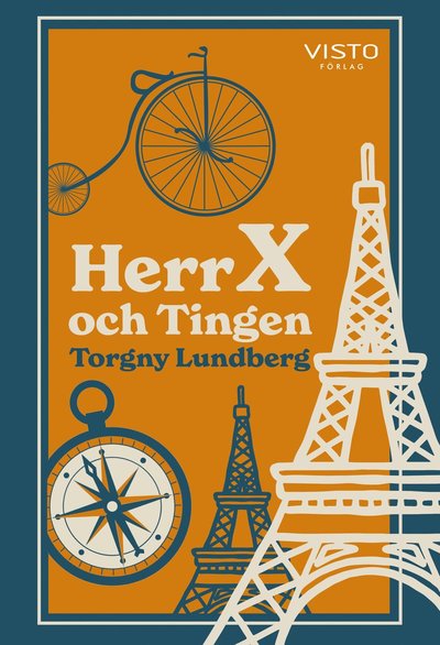 Cover for Torgny Lundberg · Herr X och Tingen (Indbundet Bog) (2021)