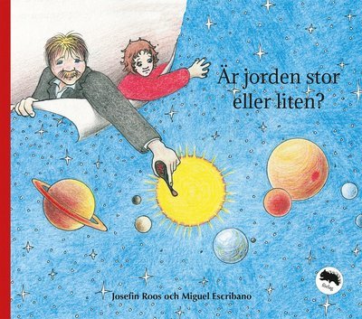 Cover for Josefin Roos · Är jorden stor eller liten (Bound Book) (2014)