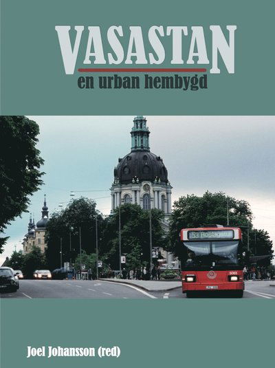 Cover for Vasastan : En urban hembygd (Bound Book) (2022)