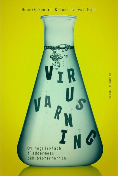 Cover for Henrik Ennart · Virusvarning : Om högrisklabb, fladdermöss och bioterrorism (Bound Book) (2022)