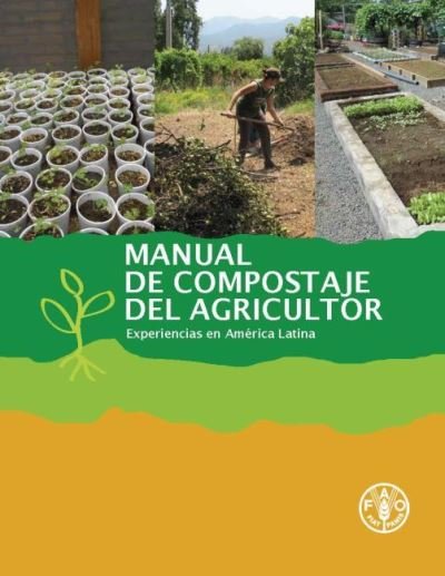 Cover for Food and Agriculture Organization of the United Nations - FAO · Manual de compostaje del agricultor: Experiencias en America Latina (Paperback Book) (2022)