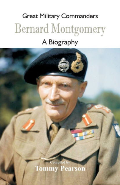 Cover for Tommy Pearson · Great Military Commanders - Bernard Montgomery (Paperback Book) (2018)