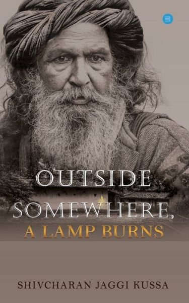Cover for Shivcharan Jaggi Kussa · Outside Somewhere, a Lamp Burns (Pocketbok) (2019)