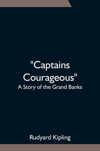Cover for Rudyard Kipling · Captains Courageous (Paperback Book) (2021)