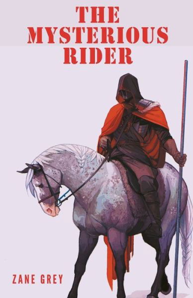 Cover for Zane Grey · The Mysterious Rider (Paperback Book) (2021)