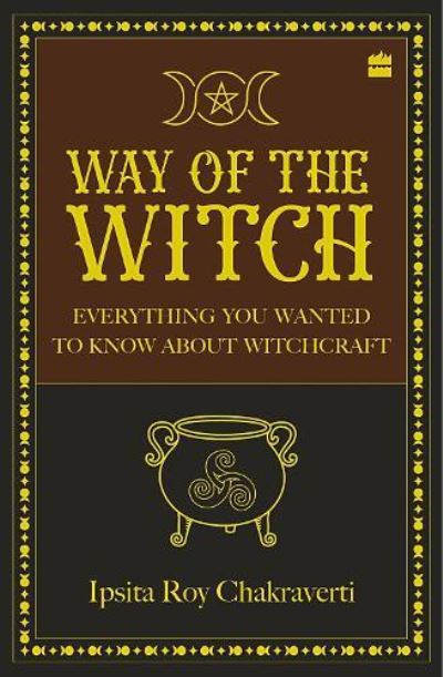 Cover for Chakraverti, Ipsita, Roy · Way of the Witch (Paperback Book) (2022)