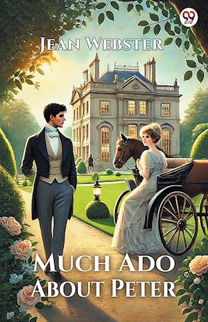 Cover for Jean Webster · Much Ado About Peter (Edition1) (Taschenbuch) (2025)