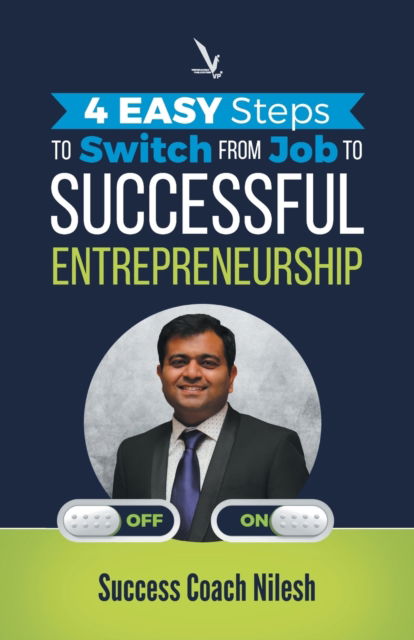 Cover for Nilesh Waghchoude · 4 Easy Steps To Switch From Job To Successful Entrepreneurship (Paperback Book) (2017)