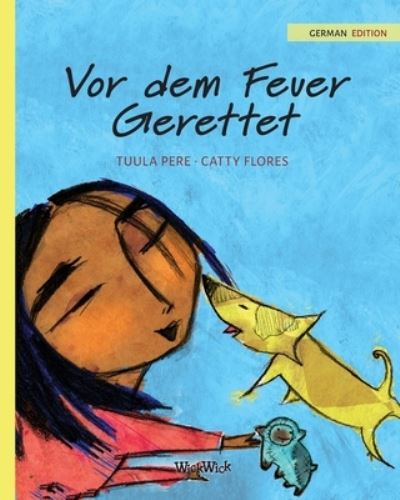 Cover for Tuula Pere · Vor dem Feuer Gerettet: German Edition of Saved from the Flames (Paperback Book) [Softcover edition] (2021)