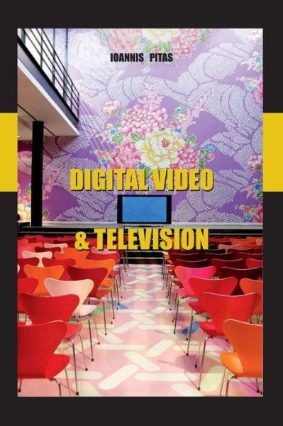 Prof Ioannis Pitas Phd · Digital Video and Television (Paperback Book) (2013)