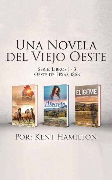 Cover for Kent Hamilton · Una Novela del Viejo (Pocketbok) (2020)