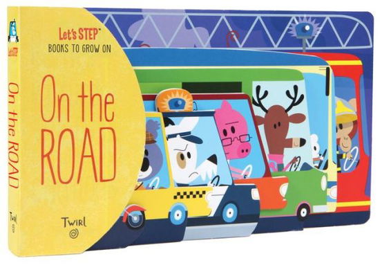 Cover for Madeleine Deny · On The Road: Let's STEP Books to Grow On - Let's STEP Book (Board book) (2016)