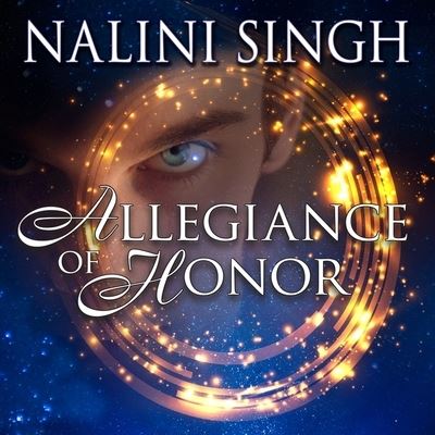 Allegiance of Honor - Nalini Singh - Music - TANTOR AUDIO - 9798200007448 - June 14, 2016