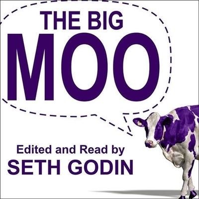 Cover for Seth Godin · The Big Moo Lib/E (CD) (2005)