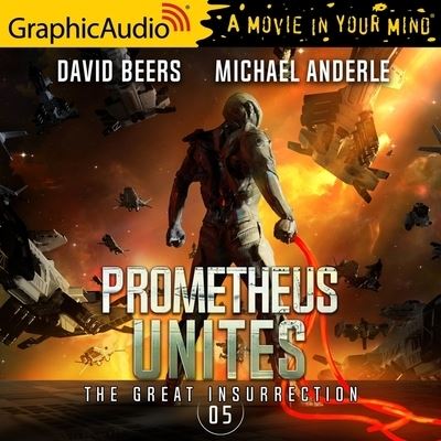 Prometheus Unites [Dramatized Adaptation] - David Beers - Music - Graphic Audio - 9798200924448 - December 1, 2021