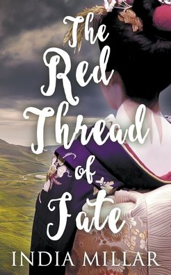 Cover for India Millar · The Red Thread of Fate - The Geisha Who Ran Away (Paperback Book) (2022)