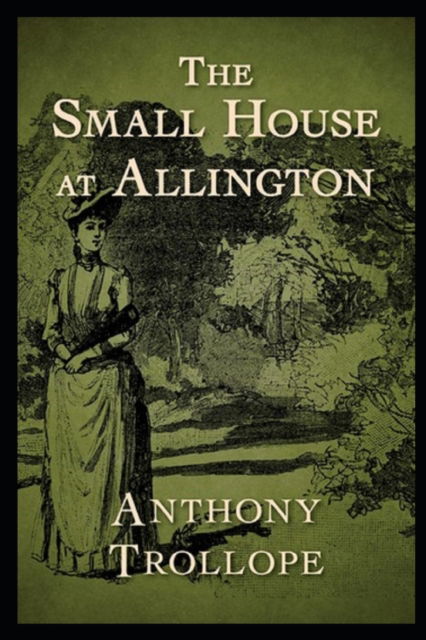 Cover for Anthony Trollope · The Small House at Allington (Paperback Book) (2021)