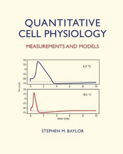 Cover for Baylor, Stephen M, M D · Quantitative Cell Physiology: Measurements and Models (Paperback Bog) (2021)