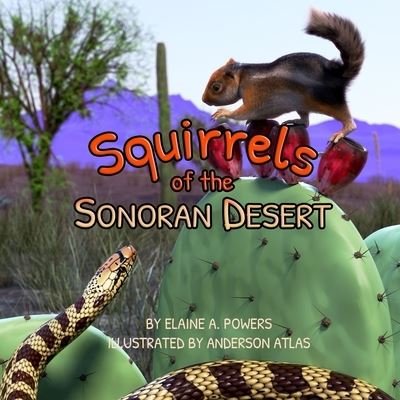Cover for Elaine a Powers · Squirrels of the Sonoran Desert (Paperback Book) (2021)