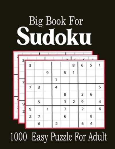 Cover for Nr Grate Press · Big Book For Sudoku: 1000 Easy Puzzles For Adult (Paperback Book) (2021)