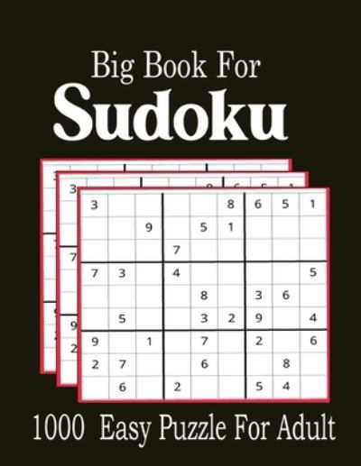 Cover for Nr Grate Press · Big Book For Sudoku: 1000 Easy Puzzles For Adult (Taschenbuch) (2021)