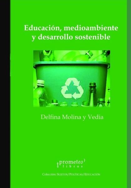 Cover for Delfina Molina Y Vedia · Educacion, medioambiente y desarrollo sostenible: La construccion de sujetos democraticos en clave local (Pocketbok) (2021)