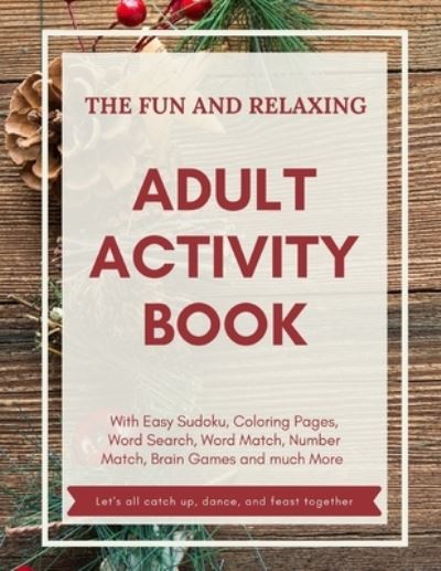 Cover for Francis Young · The Fun and Relaxing Adult Activity Book (Paperback Book) (2020)