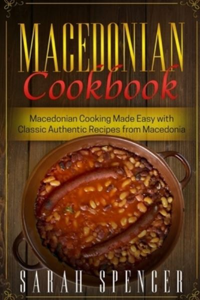 Cover for Sarah Spencer · Macedonian Cookbook (Taschenbuch) (2020)