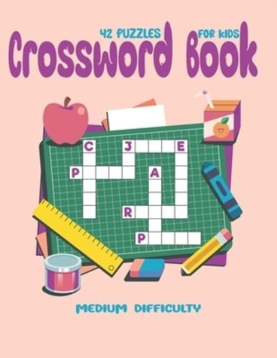 Cover for Enjoy With Us · Crossword Books ( 42 Puzzles ) For Kids Medium Difficulty (Paperback Bog) (2021)