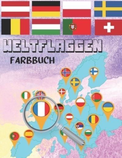Weltflaggen Farbbuch - Gr Wika Press - Livros - Independently Published - 9798596836448 - 18 de janeiro de 2021