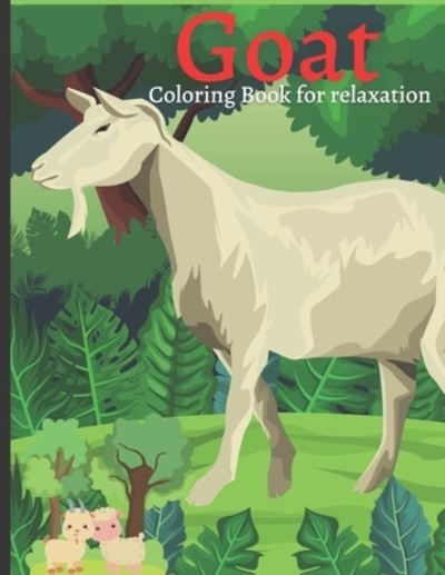 Cover for Genial Publishing · Goat Coloring Book for relaxation (Paperback Book) (2021)