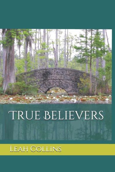 Cover for Leah Beth Collins · True Believers (Paperback Book) (2020)