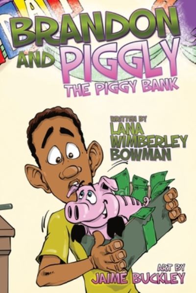 Cover for Lana Wimberley-Bowman · Brandon and Piggly: Making Money Dreams a Reality - Brandon and Piggly (Paperback Book) (2020)