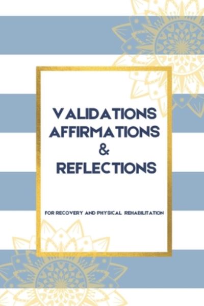 Cover for Elevate Journaling · Validations Affirmations &amp; Reflections (Paperback Book) (2020)