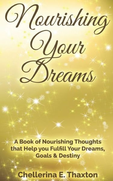 Cover for Chellerina E Thaxton · Nourishing Your Dreams (Paperback Book) (2021)