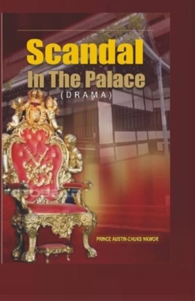 Cover for Prince Austin Chuks Nkwor · Scandal in the Palace (Paperback Book) (2021)