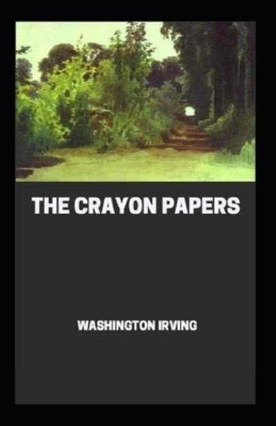 Cover for Washington Irving · The Crayon Papers (Paperback Book) (2021)