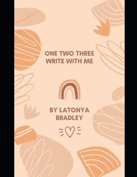 Cover for Latonya Tacameran Bradley · One Two Three Count with Me (Paperback Book) (2021)