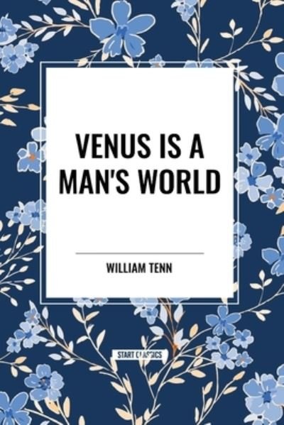 Cover for William Tenn · Venus Is a Man's World (Paperback Book) (2024)