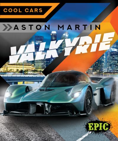 Cover for Kaitlyn Duling · Aston Martin Valkyrie - Cool Cars (Hardcover Book) (2024)