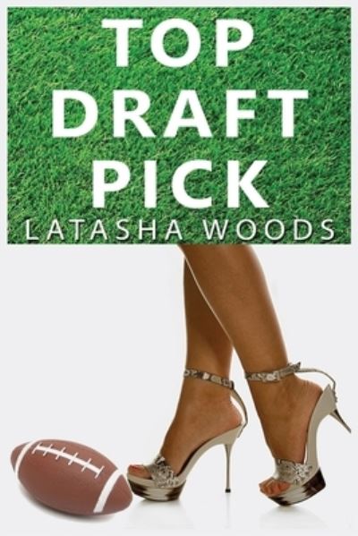 Cover for LaTasha Woods · Top Draft Pick (Book) (2022)