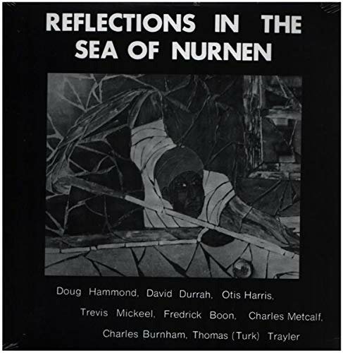 Reflections In The Sea Of Nurnen - Doug Hammond - Musik - TRIBE - 9992207060448 - 17. januar 2019